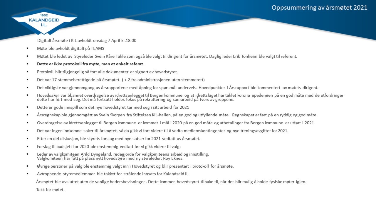 Oppsummering av årsmøte 2021. Protokoll kommer når hovedstyret har signert denne